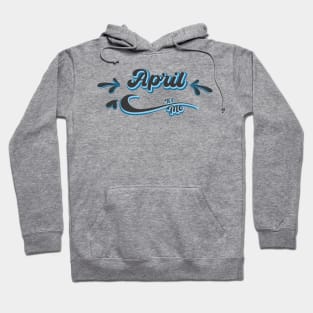 April its me Hoodie